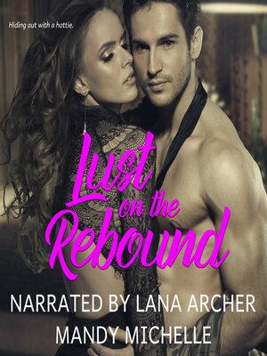 cover image of Lust on the Rebound